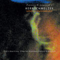 Rimbaud,penny - Kernschmelze Ii: Cantata For Improvised Voice - Music CD