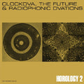 Clock Dva - Horology 2 - Vinyl Record