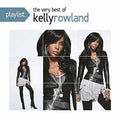 Rowland,kelly - Playlist: The Very Best Of Kelly Rowland - Music CD