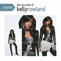 Playlist: The Very Best Of Kelly Rowland Music CD