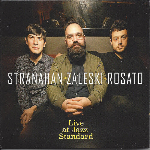 Stranahan / Zaleski / Rosato - Live At The Jazz Standard - Music CD