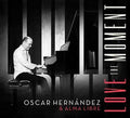 Hernandez,oscar / Alma Libre - Love The Moment - Music CD