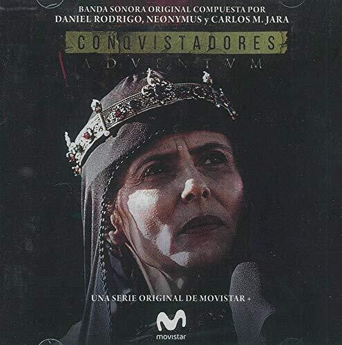 Rodrigo,daniel / Neonymus,jara / M,carlos - Conquistadores Adventum / O.s.t. - Music CD
