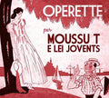 Moussu T E Lei Jovents - Operette: Volume 1 - Music CD