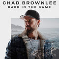 Brownlee,chad - Back In The Game - Music CD