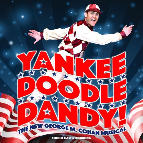 Yankee Doodle Dandy! (studio Cast Recording) - Yankee Doodle Dandy (studio Cast Recording) - Music CD