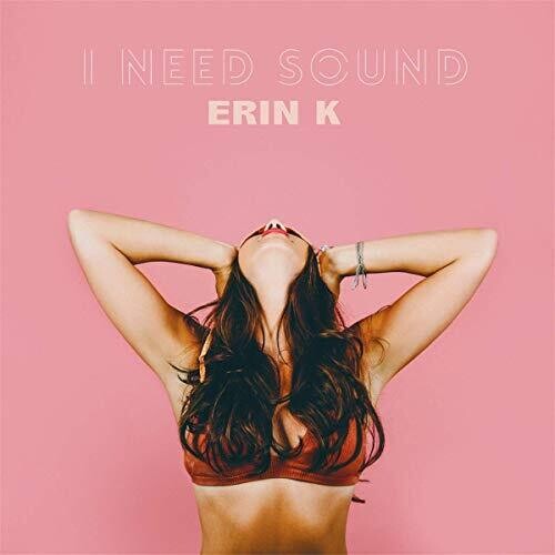 K,erin - I Need Sound - Music CD