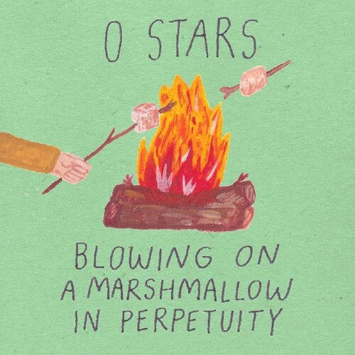 0 Stars - Blowing On A Marshmallow In Perpetuity - Vinyl Record