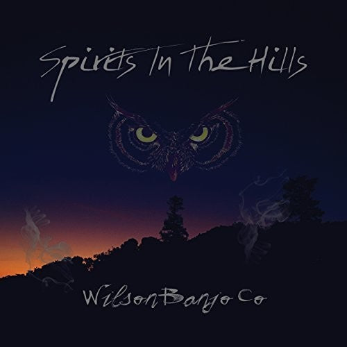 Wilson Banjo Co - Spirits In The Hills - Music CD