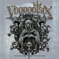 Voodoo Six - Make Way For The King - Music CD