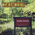 Acid King - Busse Woods - Vinyl Record
