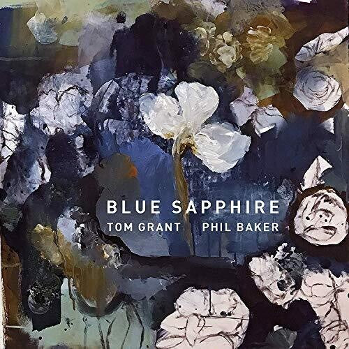 Grant,tom / Baker,phil - Blue Sapphire - Music CD