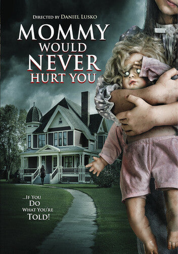 Mommy Would Never Hurt You - Mommy Would Never Hurt You - DVD