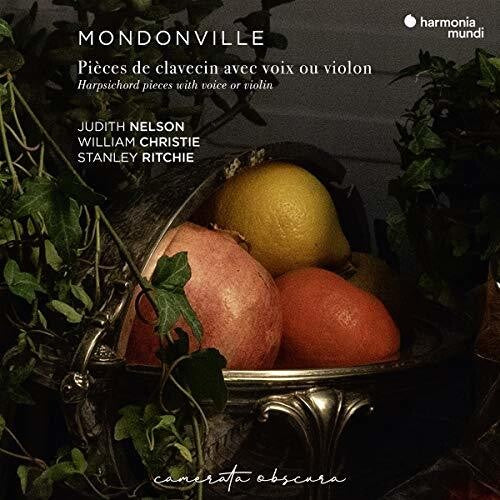 Mondonville / Christie,william / Nelson,judith - Pieces De Clavecin Avec Voix Ou Violon - Music CD