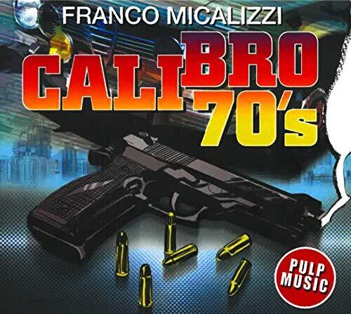 Micalizzi,franco - Calibro 70's - Music CD