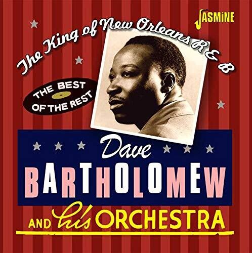 Bartholomew,dave - King Of New Orleans R&b: The Best Of The Rest - Music CD
