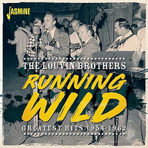 Louvin Brothers - Running Wild: Greatest Hits 1954-1962 - Music CD