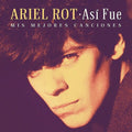Ariel Rot - Asi Fue: Mis Mejores Canciones - Music CD