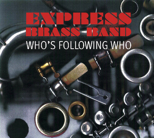 Express Brass Band - Who's Following Who - Music CD