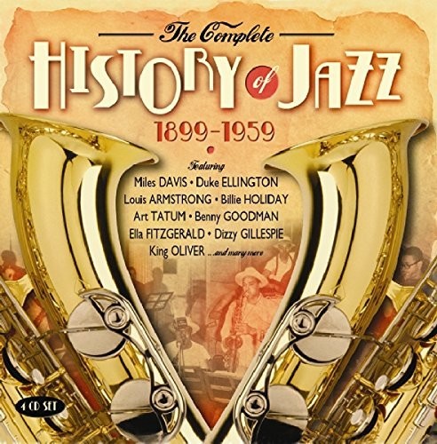 Complete History Of Jazz 1899-1959 / Various - Complete History Of Jazz 1899-1959 / Various - Music CD