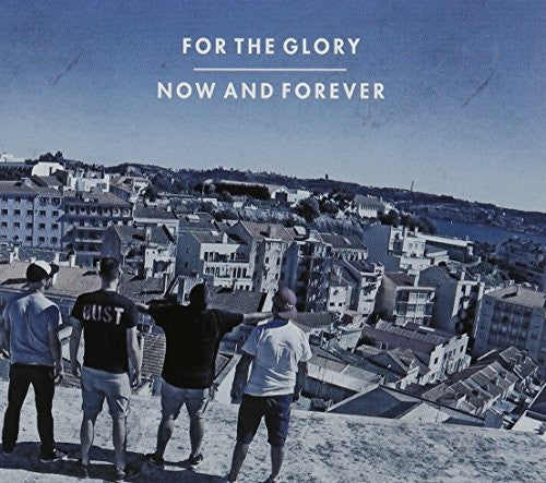 For The Glory - Now & Forever - Music CD