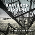 Giddens,rhiannon - There Is No Other - Vinyl Record