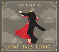 Kirkpatrick,john - Coat-tails Flying - Music CD