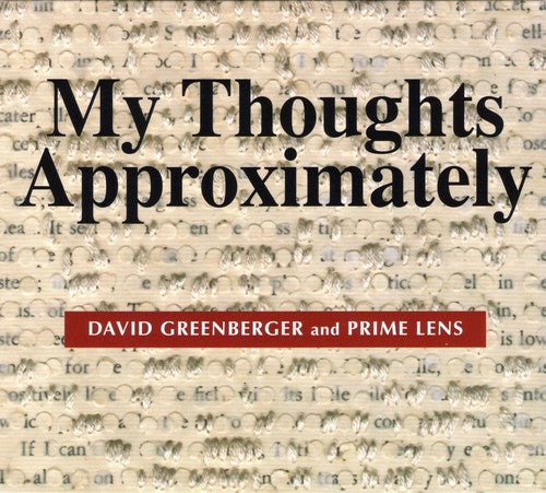 Greenberger,david / Prime Lens - My Thoughts Approximately - Music CD