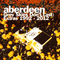 Aberdeen - Grey Skies Don't Last: Extras 1992-2012 - Music CD