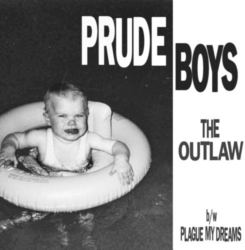 Prude Boys - The Outlaw / Plague My Dreams - Vinyl Record