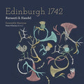 Handel / Ensemble Marsyas / Whelan - Edinburgh 1742 - Music CD