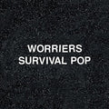 Worries - Survival Pop - Music CD