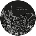 Delakeyz - Our Roots - Vinyl Record