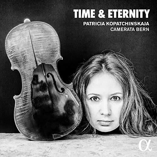 Martin / Kopatchinskaja - Time & Eternity - Music CD
