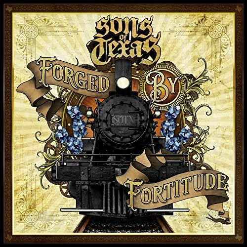 Sons Of Texas - Forged By Fortitude - Music CD