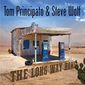 Principato,tom / Wolf,steve - Long Way Home - Music CD