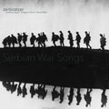 Zeitkratzer,obrad Milic / Spajic,svetlana - Serbian War Songs - Vinyl Record