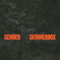 Skinnerbox - Gender - Vinyl Record