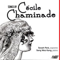 Park / Kang - Songs By Cecile Chaminade - Music CD