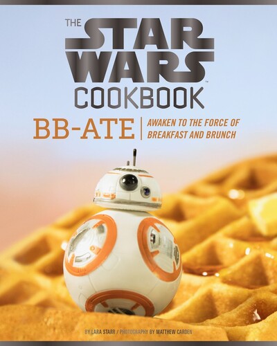 Starr,lara - Bb Ate Star Wars Cookbook - Books