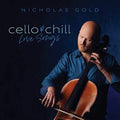 Gold,nicholas - Cello & Chill: Love Songs - Music CD