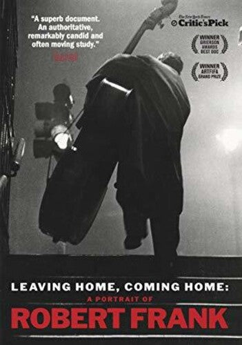 Leaving Home Coming Home: Portrait Of Robert Frank - Leaving Home Coming Home: Portrait Of Robert Frank - DVD