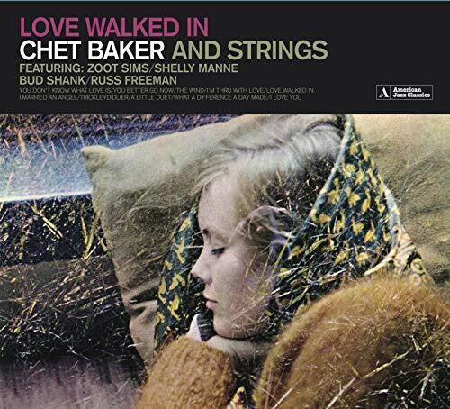 Baker,chet - Loved Walked In / Chet Baker & Strings - Music CD