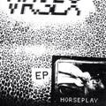 Vr Sex - Horseplay - Vinyl Record