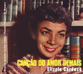 Cardoso,elizete - Cancao Do Amor Demais / Grandes Momentos - Music CD