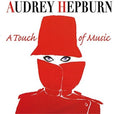 Hepburn,audrey - Audrey Hepburn: A Touch Of Music - Vinyl Record