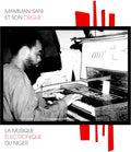 Sani,mamman - La Musique Electronique Du Niger - Vinyl Record