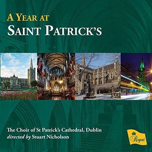 Nicholson,stuart / Choir Of St Patrick's Cathedral - Year At Saint Patrick's - Music CD