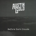 Gold,austin - Before Dark Clouds - Music CD