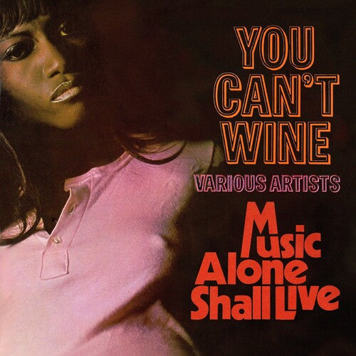 You Can't Wine / Music Alone Shall Live / Various - You Can't Wine / Music Alone Shall Live / Various - Music CD